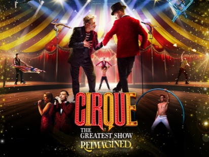 Cirque The Greatest Show - Reimagined